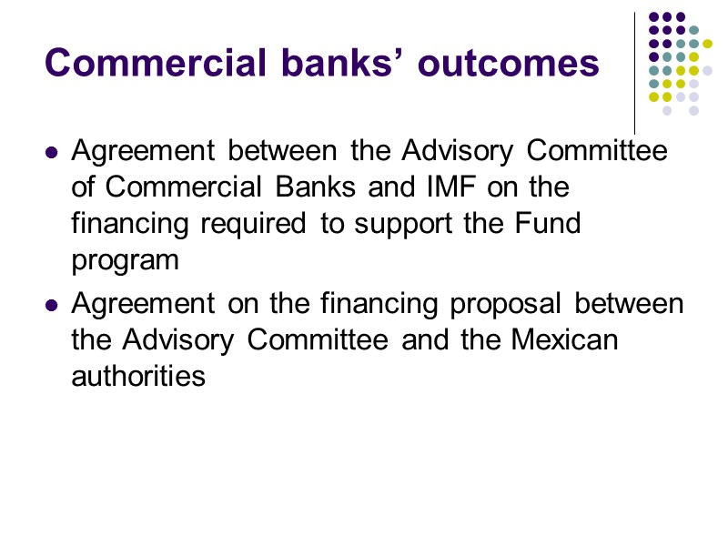 Commercial banks’ outcomes Agreement between the Advisory Committee of Commercial Banks and IMF on